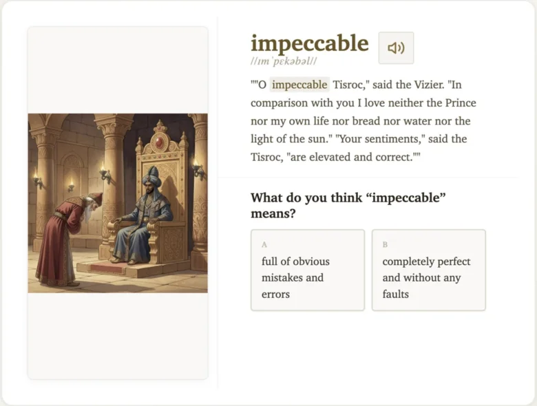 A Evidence Based Vocabulary exercise. The word 'impeccable' is shown with an illustration of two figures in a throne room (a vizier and a tisroc), the IPA pronunciation, the original sentence from the book with the word highlighted, and two answer options: 'full of obvious mistakes and errors' or 'completely perfect and without any faults'.